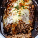 Crock Pot French Onion Meatloaf